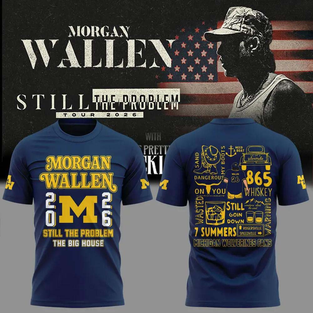 Morgan Wallen Still The Problem Tour 2026 Michigan Wolverines New TShirt