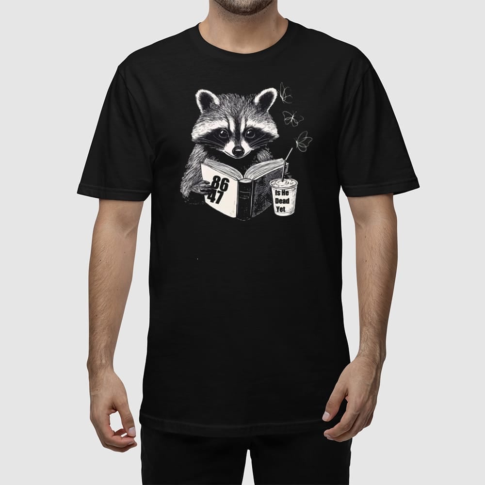 Raccoon 8647 Is He Dead Yet Shirt Funny Animal Meme Graphic Tee Merch 2025 - Image 2