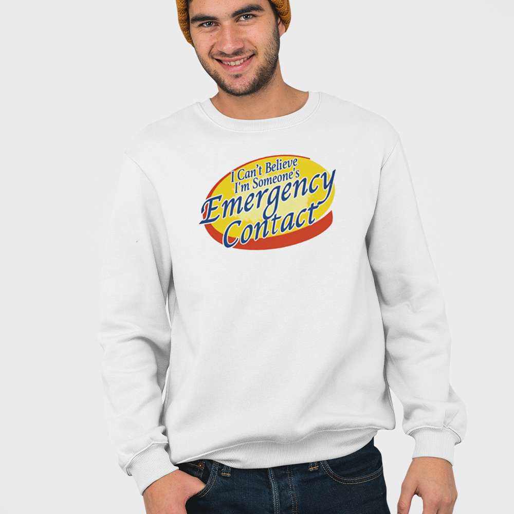 I Cant Believe Im Someones Emergency Contact Shirt Funny Relationship Quote Tee Merch 2025 - Image 4
