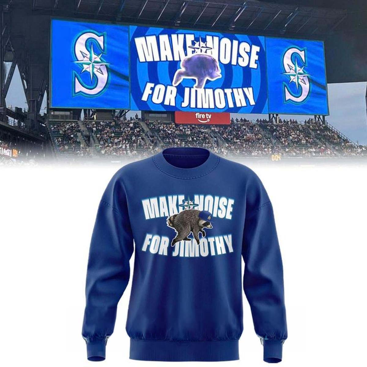 Make Noise For Jimothy Seattle Mariners Sweatshirt - Image 4