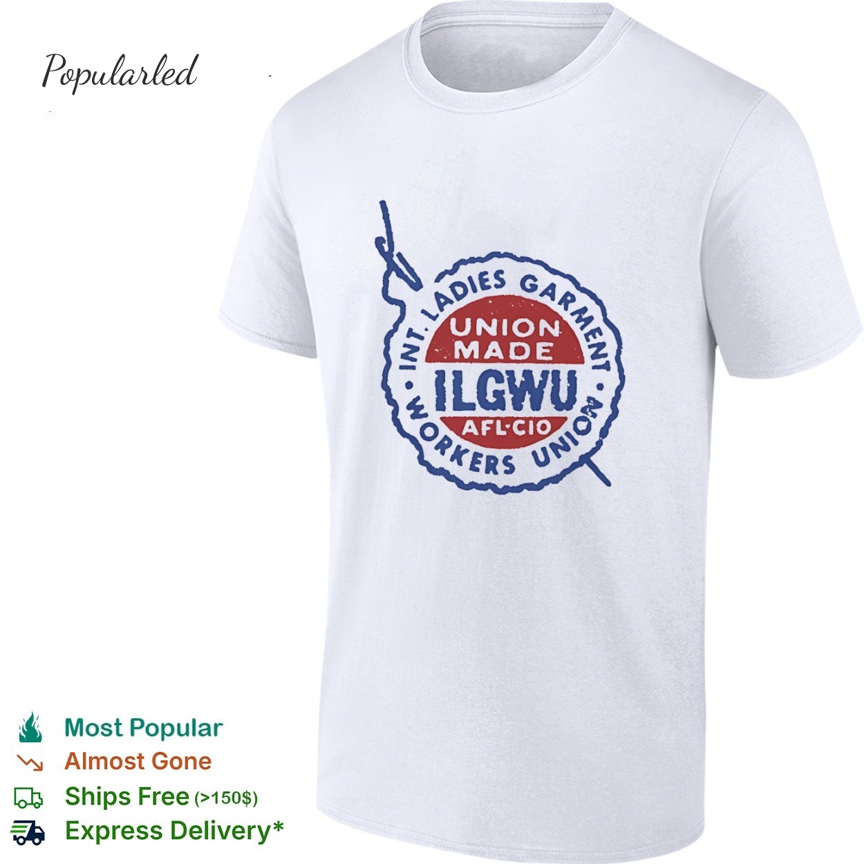 International Ladies Garment Workers Union shirt