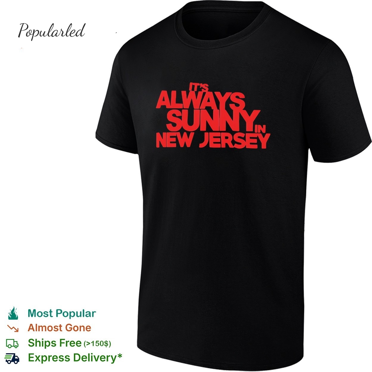 Its always sunny in new jersey red text shirt