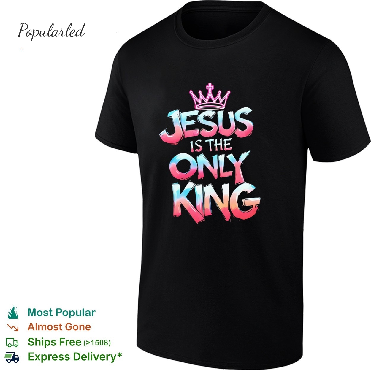 Jesus Is The Only King neon crown graffiti style shirt