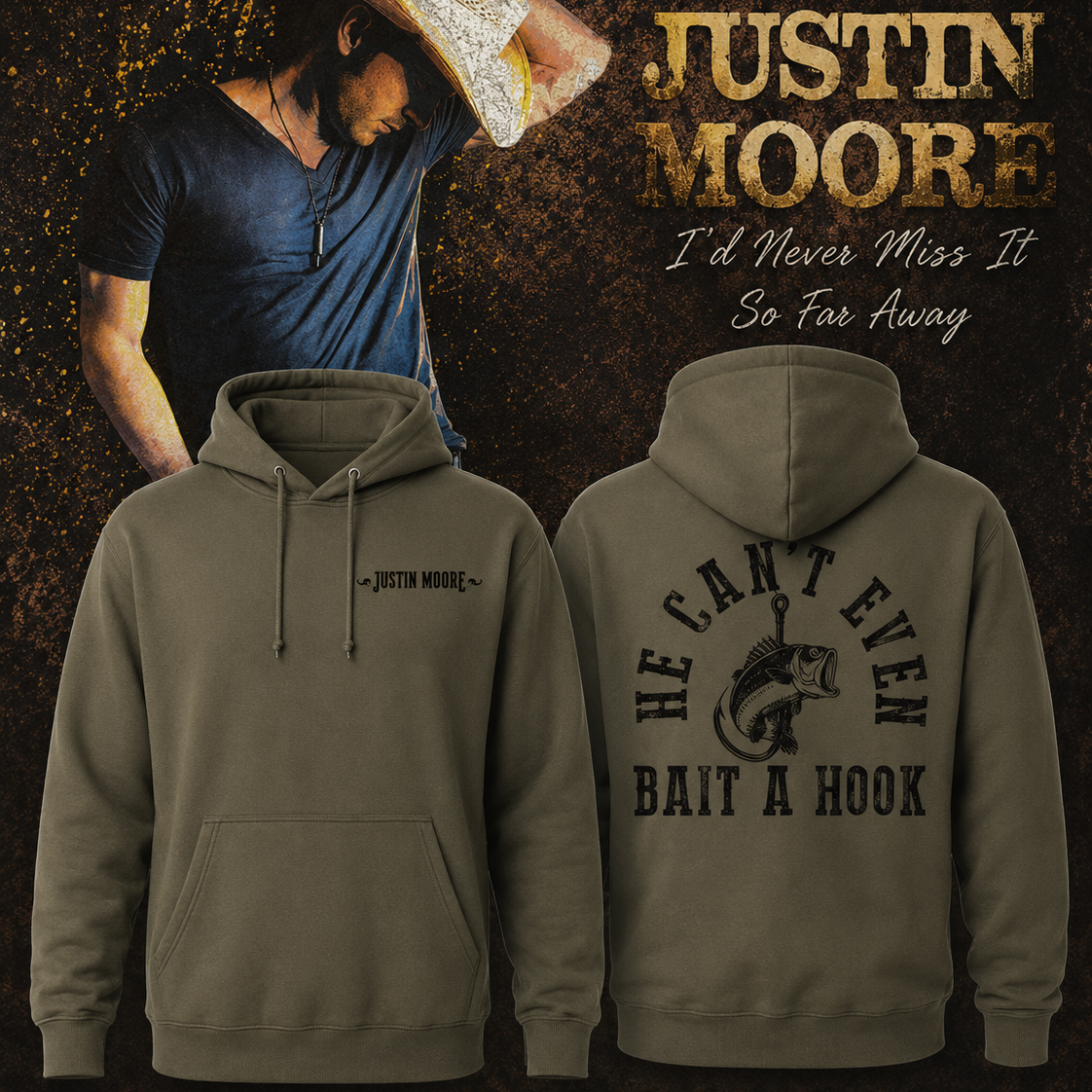 Justin Moore Tour 2026 He Can't Even Bait A Hook Hoodie Country Music Gift For Fans