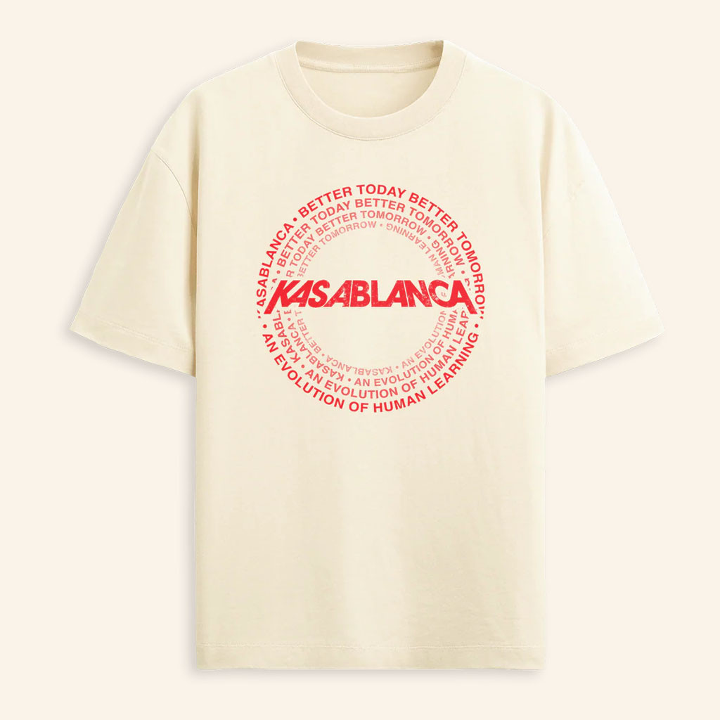 Kasablanca Merch 2026 Better Today Better TomorrowTShirtBirthday Ideas For Friends