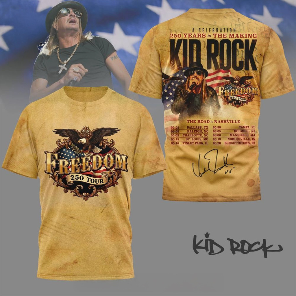 Kid Rock Merch A Celebration 250 Years In The Making Kid RockTShirtFreedom 250 Tour Shirt