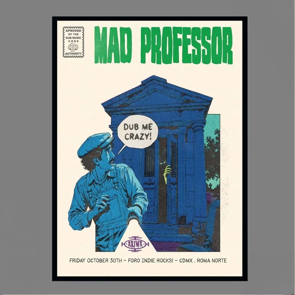 Mad Professor Dub Me Crazy Foro Indie Rocks CDMX Concert Poster