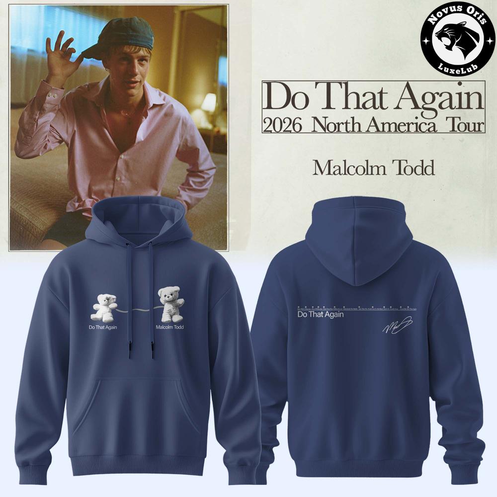 Malcolm Todd Do That Again Tour 2026 Hoodie 1 - Unicasport Malcolm Todd Do That Again Tour 2026 Hoodie