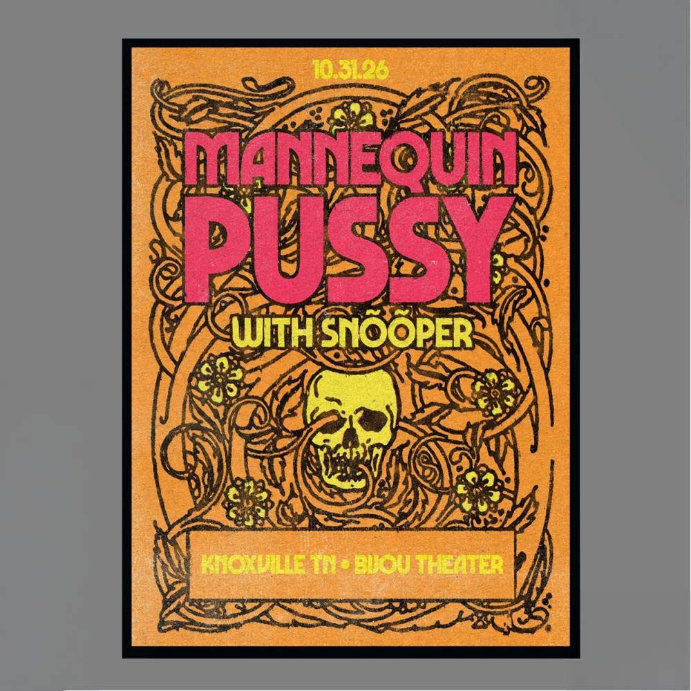 Mannequin Pussy With Snooper October 31 2026 Bijou Theater Knoxville TN Poster
