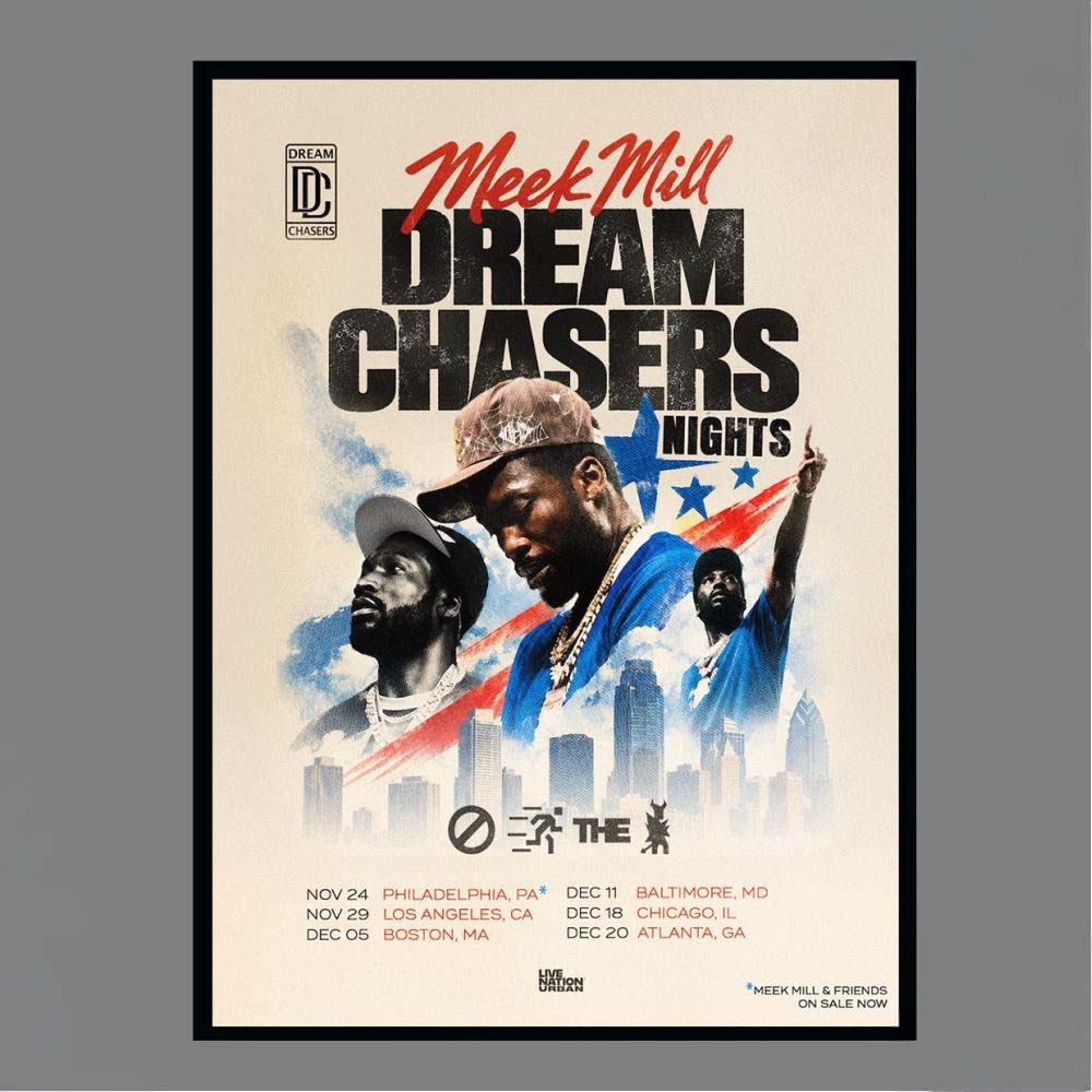 Meek Mill Dream Chasers Nights Tour Dates Cities Poster
