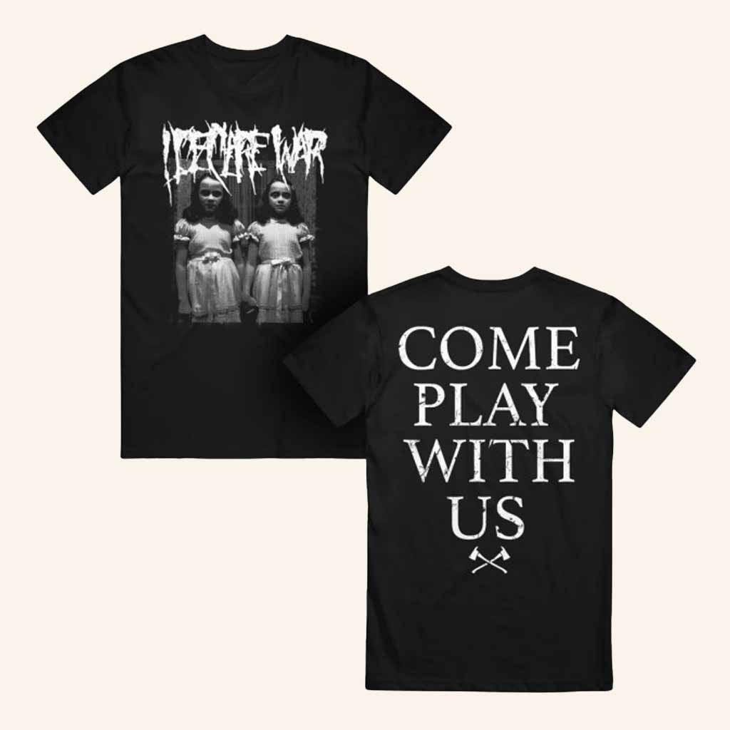 Merchnow Merch I Declare War Twin T-Shirt Come Play With Us T-Shirt Spooky Gifts For Her