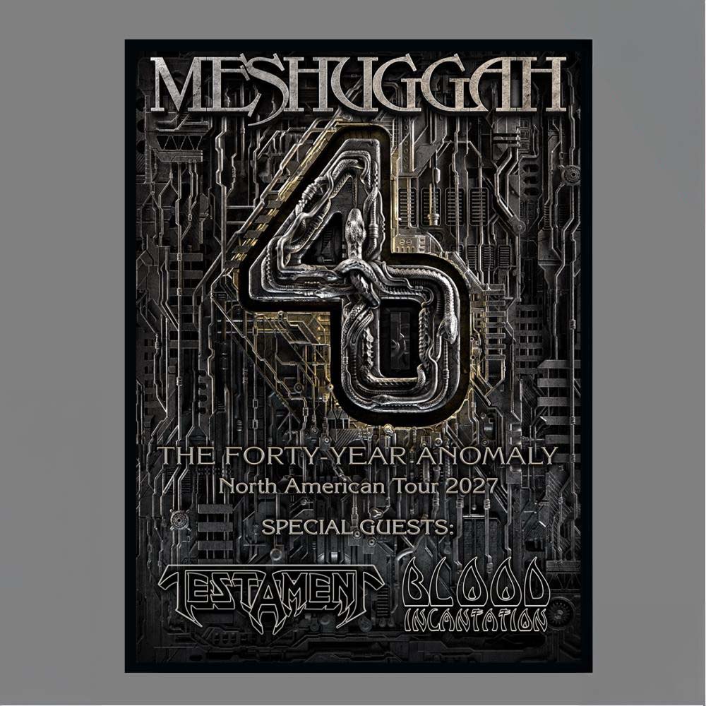Meshuggah The FortyYear Anomaly North American Tour 2027 Poster