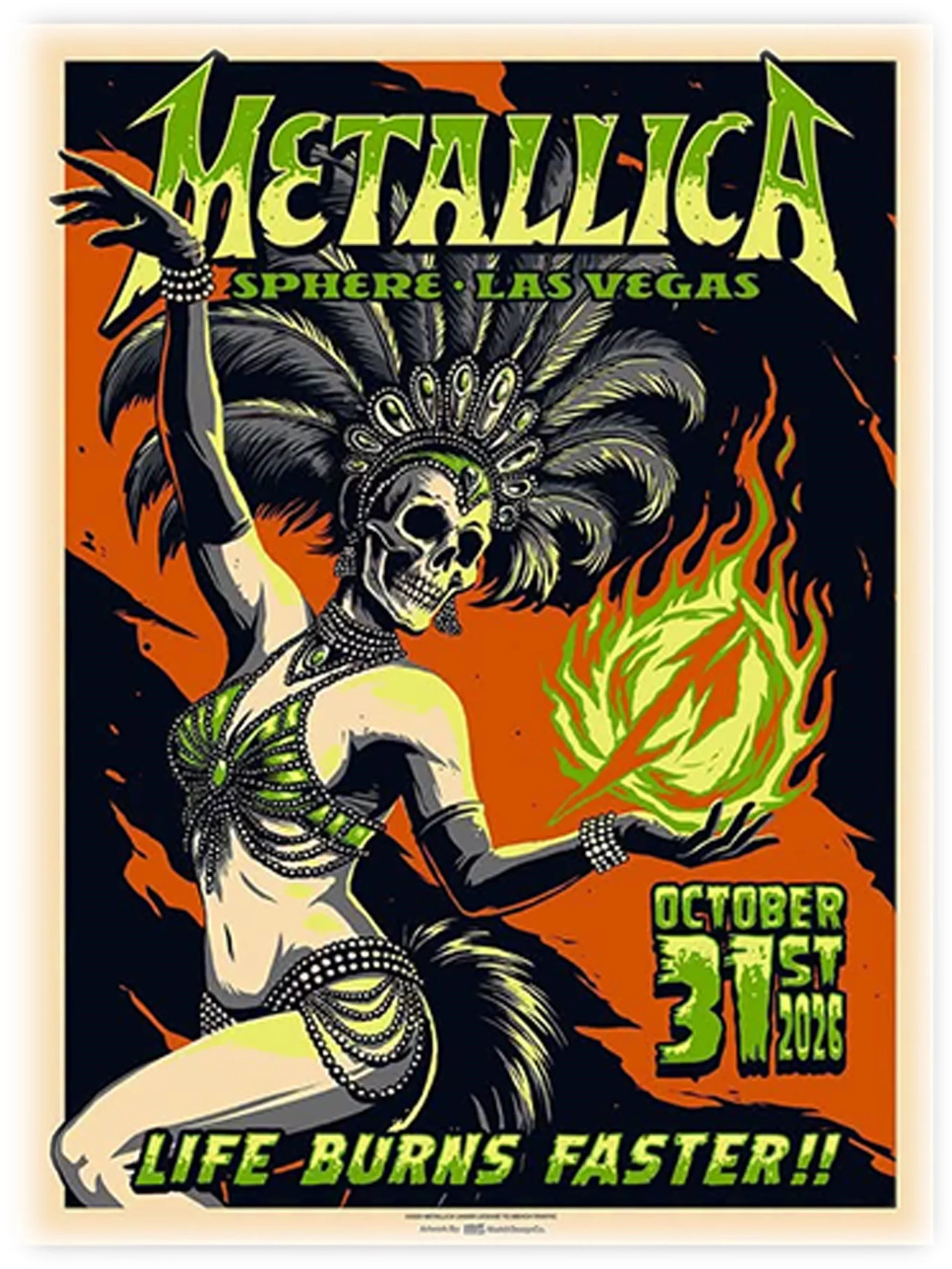 Metallica Life Burns Faster Halloween 2026 October 31st Las Vegas Sphere Skeleton Dancer Green Flames Orange Background Poster