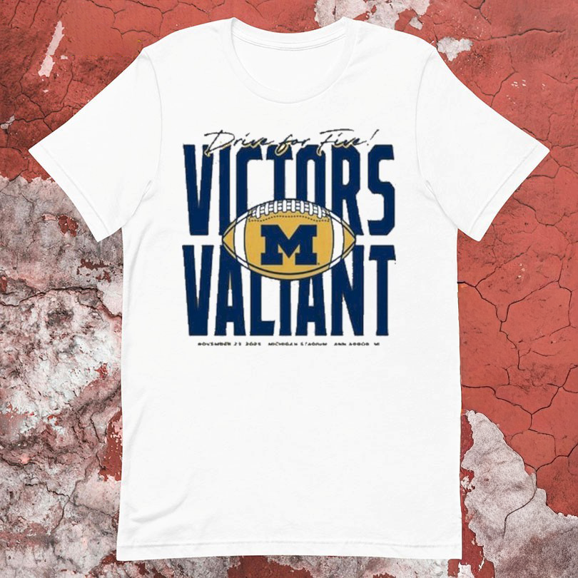 Michigan Wolverines Football Drive For Five Victors Valiant TShirts