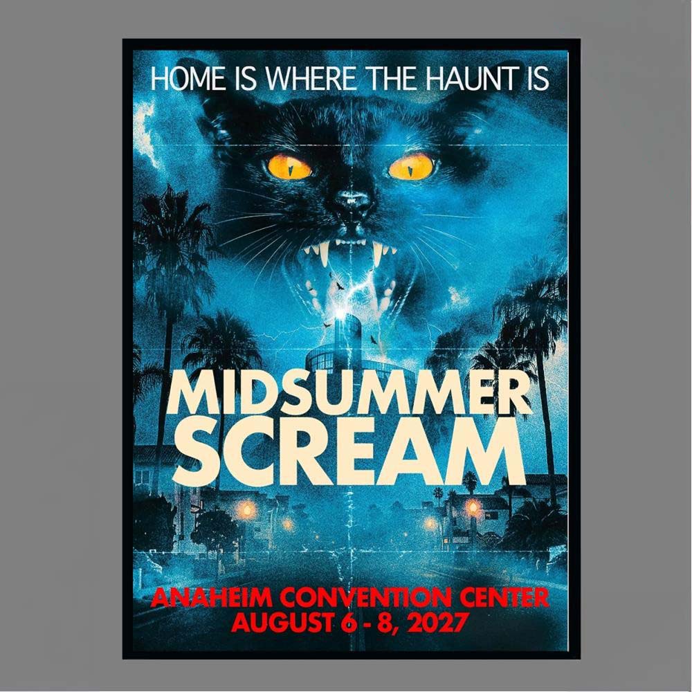Midsummer Scream Home Is Where The Haunt Is Anaheim Convention Center August 68 2027 Horror Convention Poster