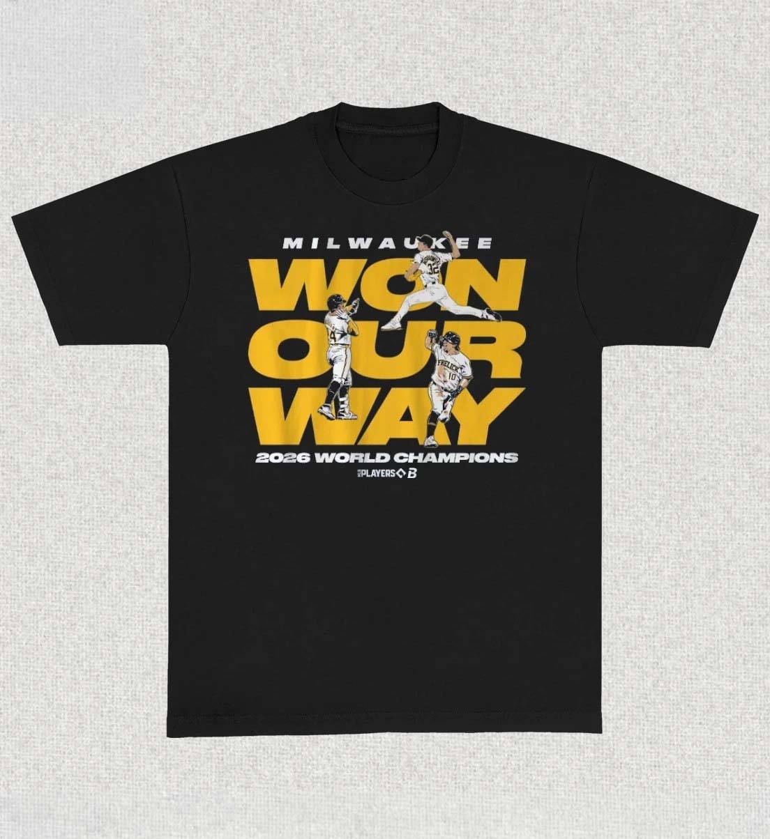 Milwaukee Baseball Won Our Way Stack World Champions TShirt