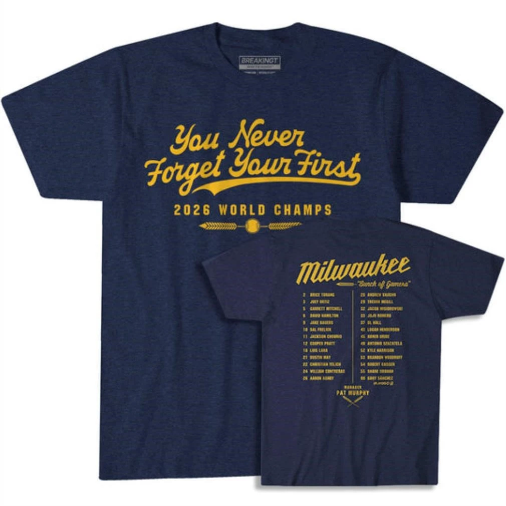 Milwaukee Baseball You Never Forget Your First 2026 World Championship Two Sided Shirt