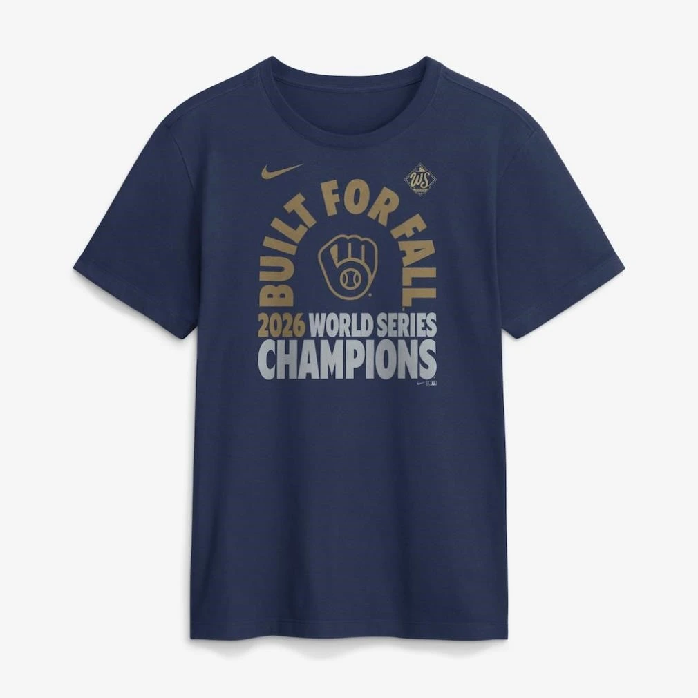 Milwaukee Brewers Nike 2026 World Series Champions Built for Fall Shirt