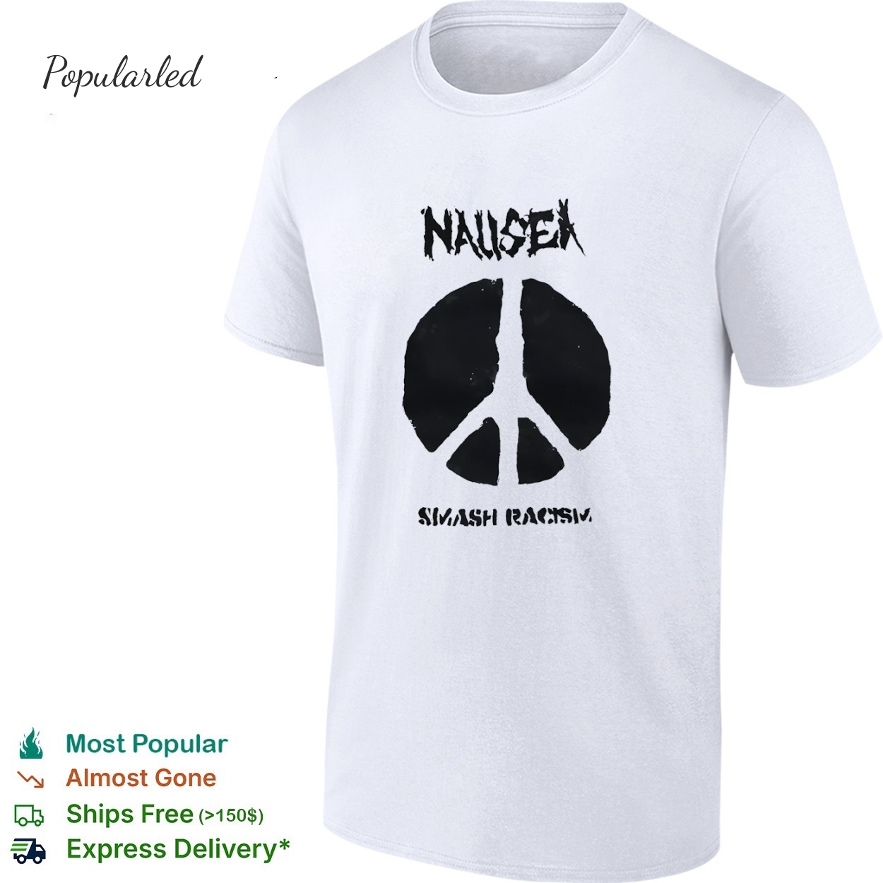 Nausea smash racism shirt