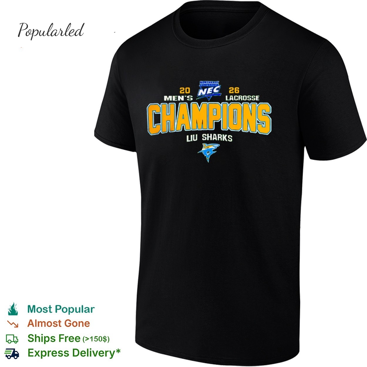 Ncaa LIU Sharks 2026 Northeast Conference Tournament Champions Shirt