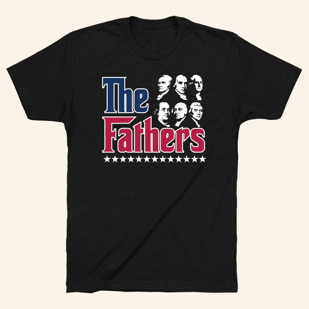 Obvious Shirts Merch 2026 The FathersTShirtPatriotic Shirt Fourth Of July Gifts