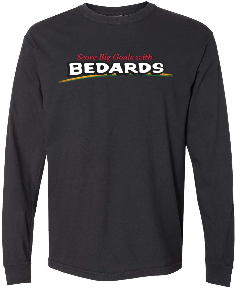 OBVIOUS SHIRTS Merch Score Big Goals With Bedardâ€™s Long Sleeve Shirt Gifts For My Boyfriend
