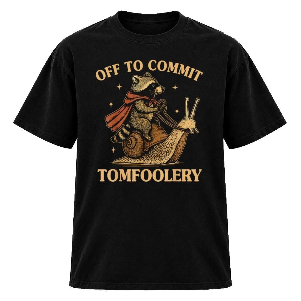 Off to Commit Tomfoolery Snail Knight Raccoon Meme Shirt