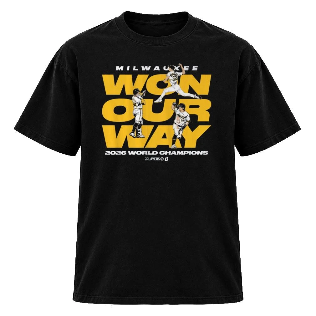 Official Milwaukee Baseball Won Our Way Stack World Champions TShirt