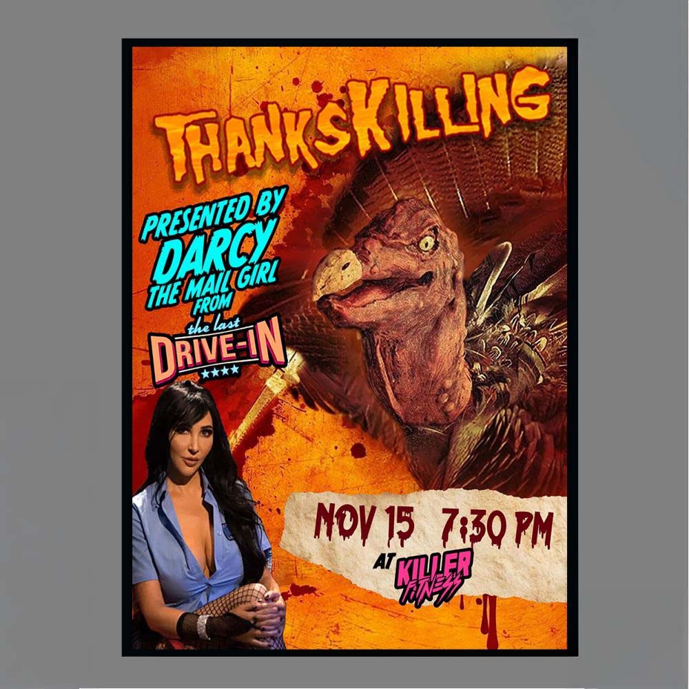 Official ThanksKilling Darcy The Mail Girl The Last DriveIn Nov 15 730 PM Killer Fitness Poster