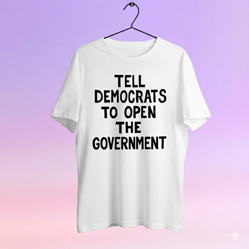 Officials Tell Democrats To Open The Government Premium T Shirts
