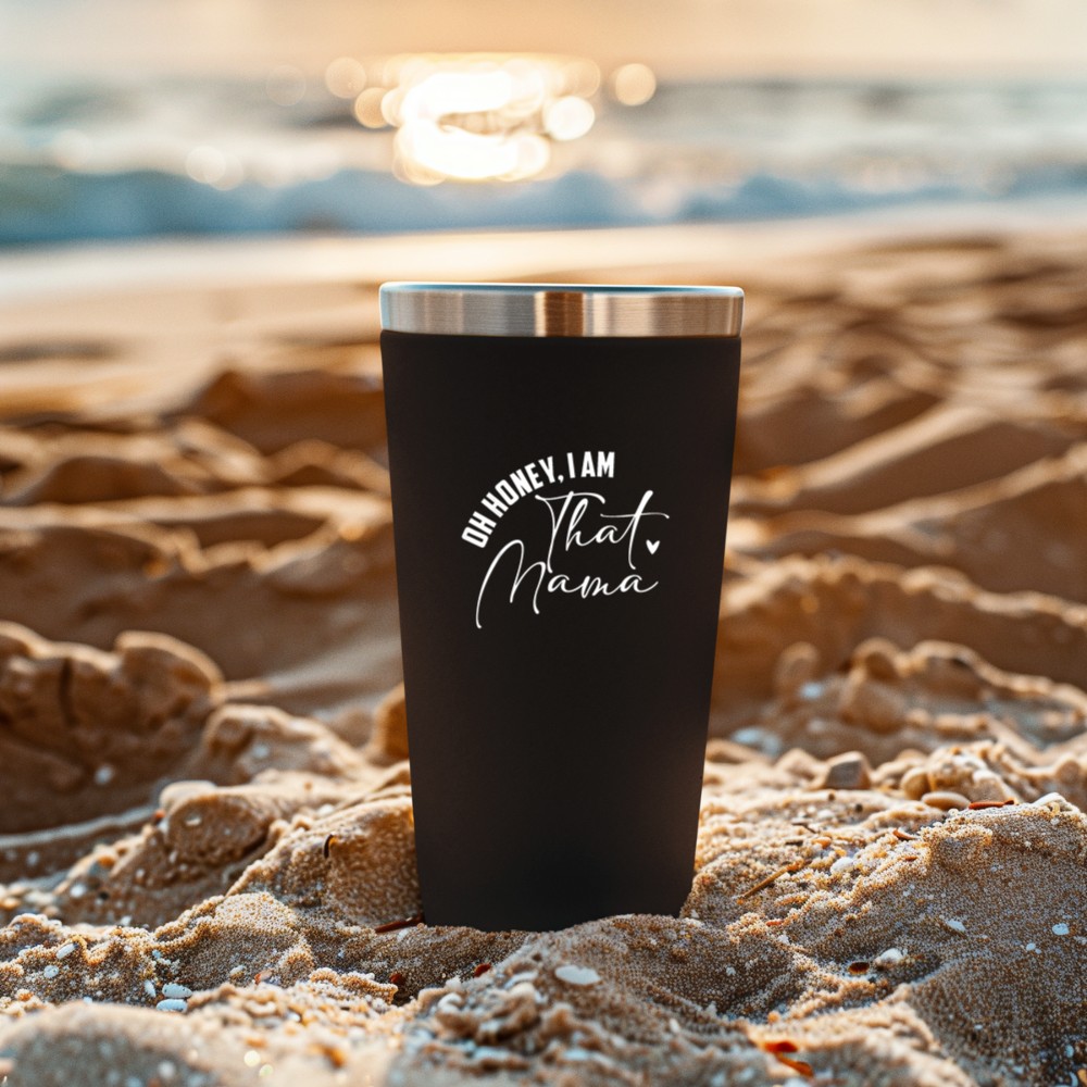 Oh Honey I Am that Mom Funny Proud Mama Mother's Day Tumbler