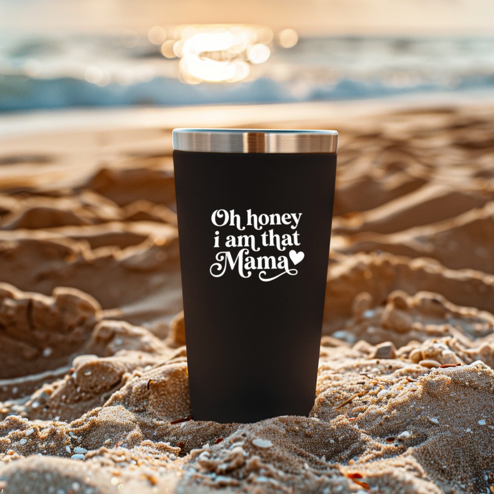 Oh Honey I Am that Mom Funny Proud Mama Mother's Day_1 Tumbler