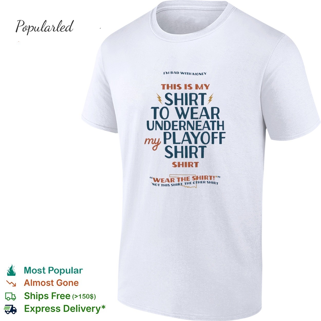 OK City Thunder Im bad with money this is my shirt to wear underneath my playoff shirt