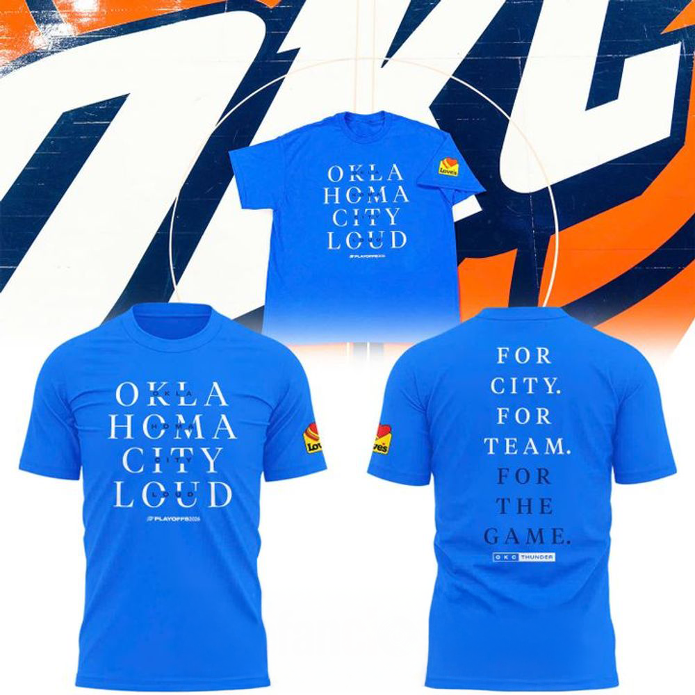 Oklahoma City Thunder Loud 2026 NBA Playoffs Limited Edition Shirt
