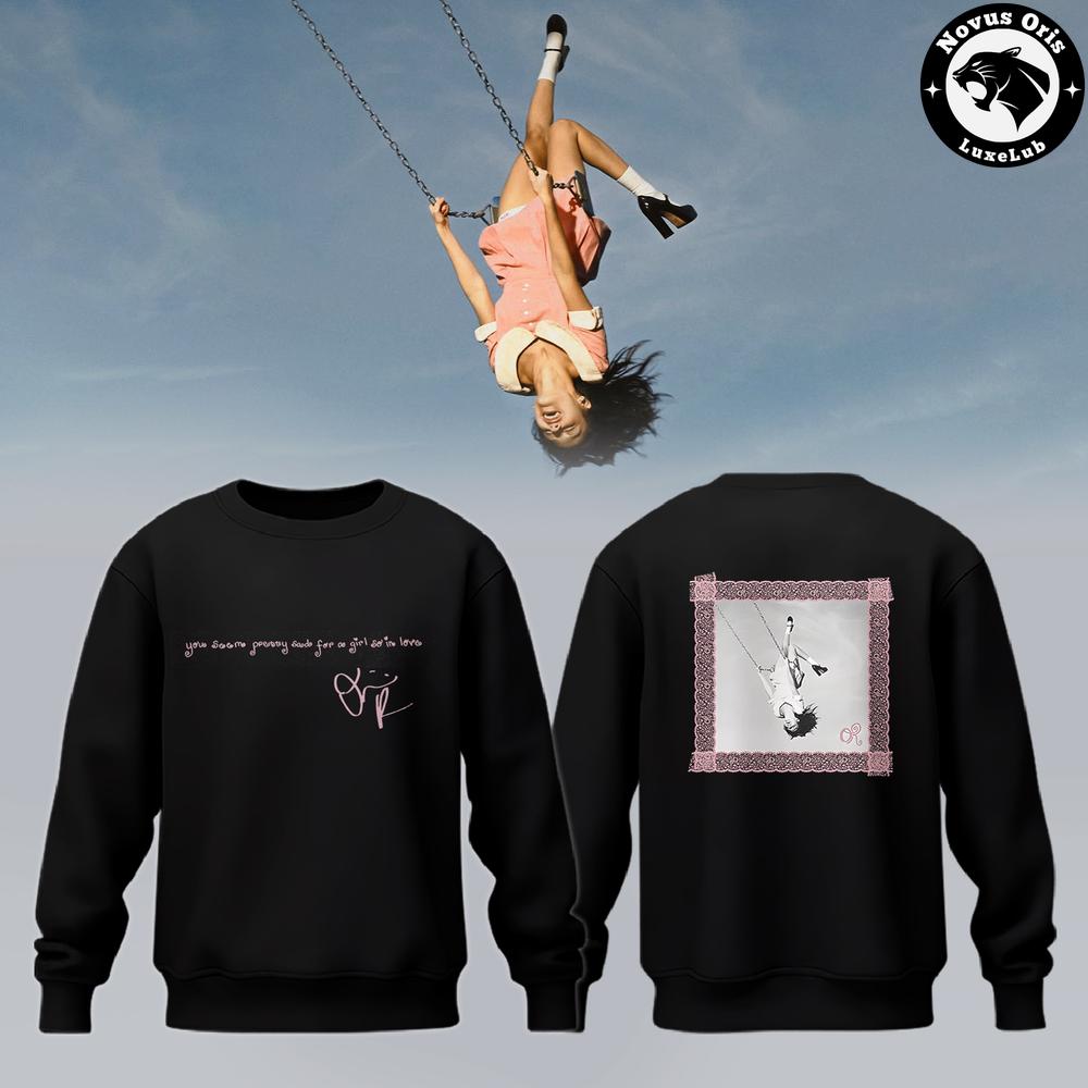Olivia Rodrigo You Seem Pretty Sad for a Girl So in Love 2026 Sweatshirt 1 - Unicasport Olivia Rodrigo You Seem Pretty Sad for a Girl So in Love 2026 Sweatshirt