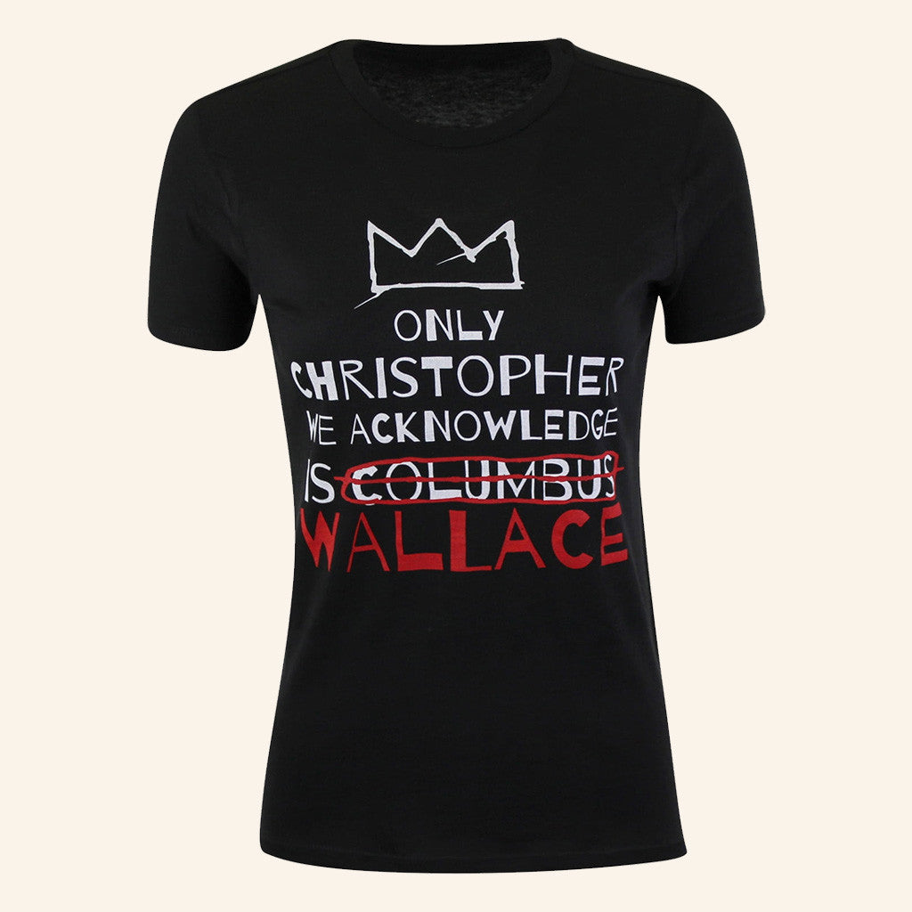 Only Christopher We Acknowledge Is Wallace T-Shirt The Notorious BIG Merch Gifts For Friend