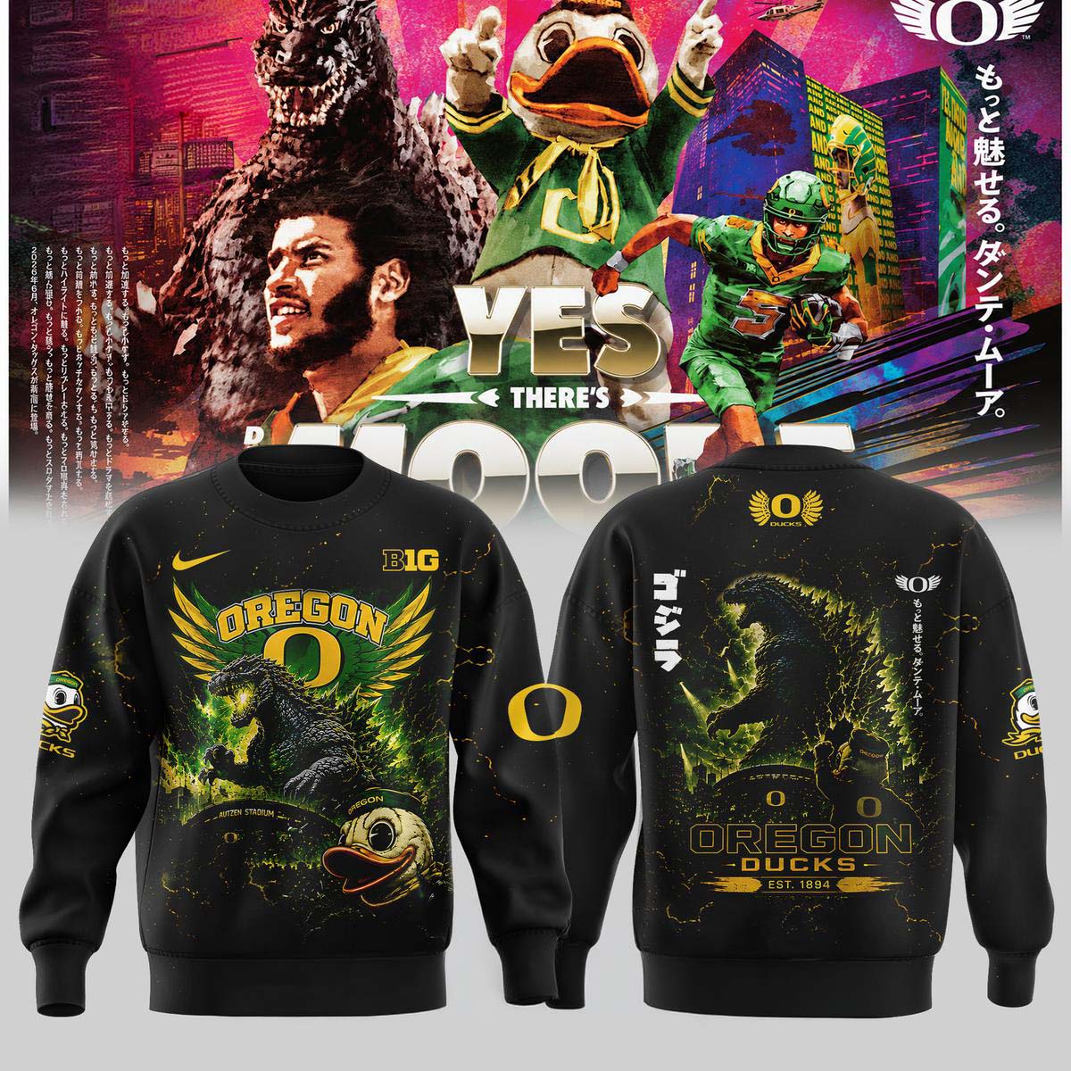 Oregon Ducks x Godzilla 1894 Big Yes Theres Sweatshirt - Best Gift for Fans