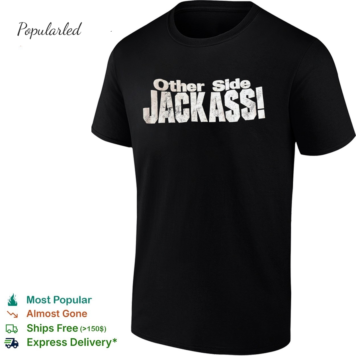Other side Jackass shirt