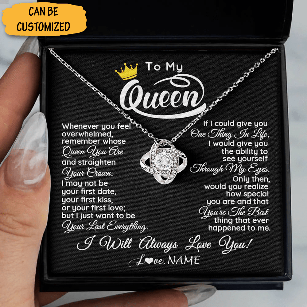Personalized To My Queen Love Knot Necklace I Will Always Love You Necklace Christmas Gift For Girlfriend 1 1 Personalized To My Queen Love Knot Necklace I Will Always Love You Necklace Christmas Gift For Girlfriend 1