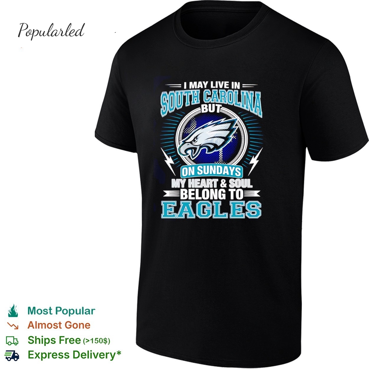 Philadelphia Eagles I may live in South Carolina but on sundays my heart and soul belong to Eagles shirt