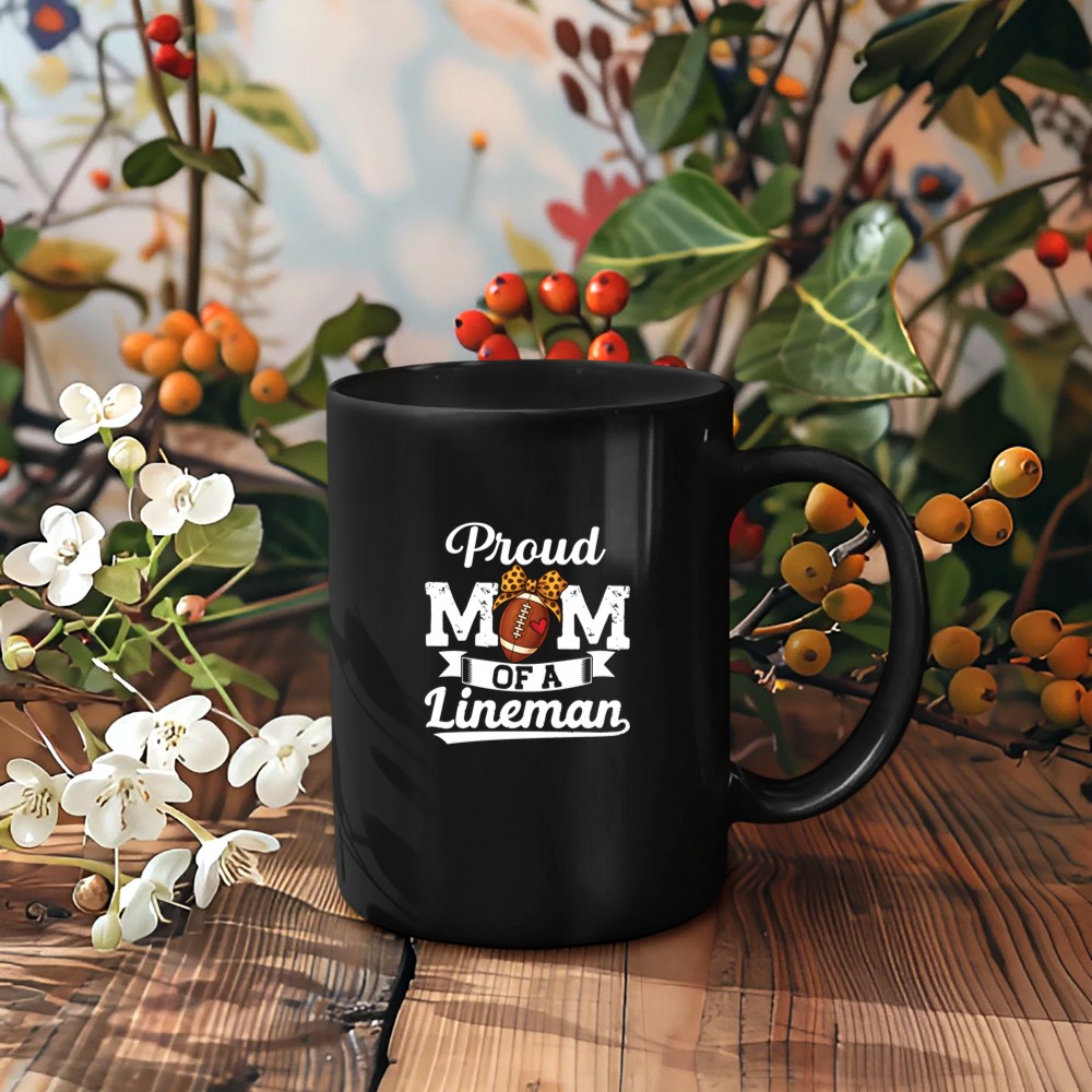 Proud Lineman Mom Football Mama Mother's day Mug