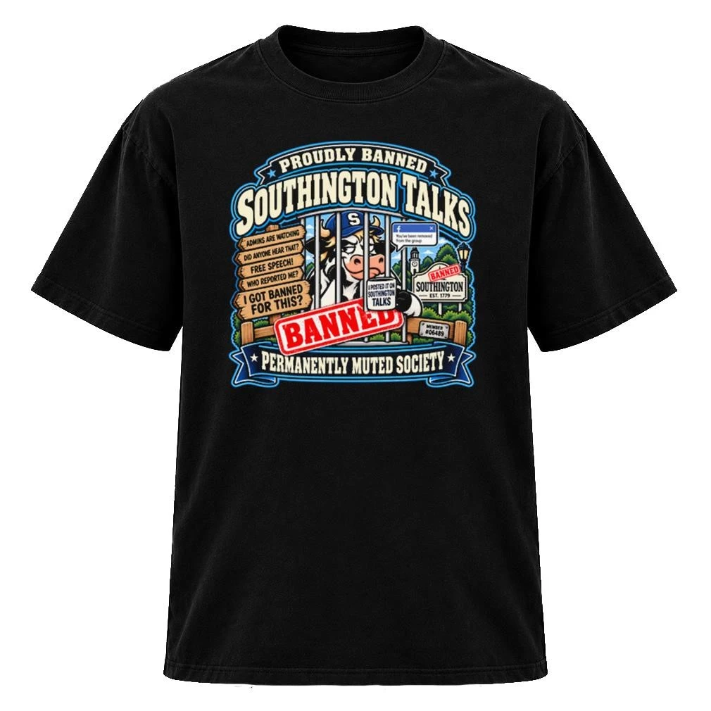 Proudly Banned Southington Talks Permanently Muted Society Shirt