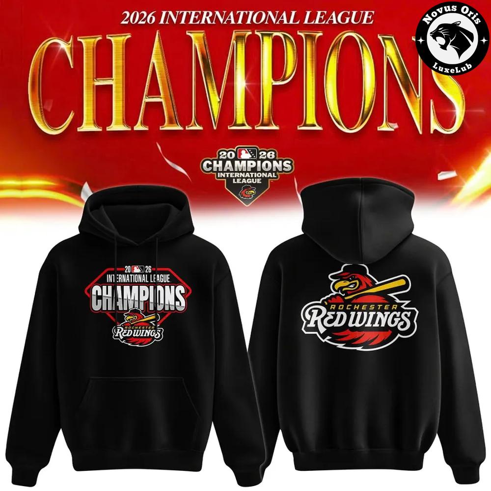 Rochester Red Wings International League Champions 2026 Pullover Hoodie 1 - Unicasport Rochester Red Wings International League Champions 2026 Pullover Hoodie