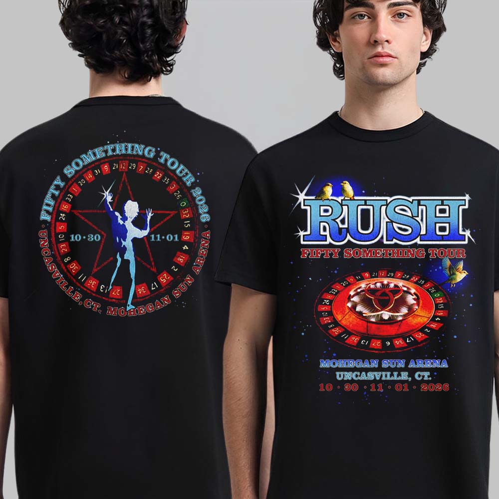 Rush Uncasville CT Event Tee 2026 Live At Mohegan Sun Arena October 30 And November 1 2026 Two Sided TShirt