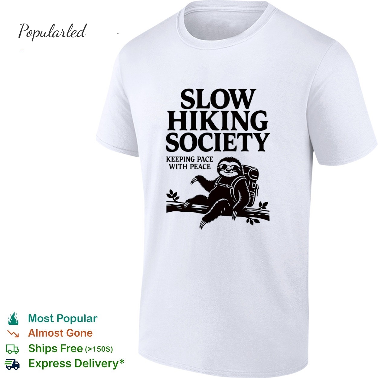 Slow hiking society keeping pace with peace sloth hiker backpacking shirt