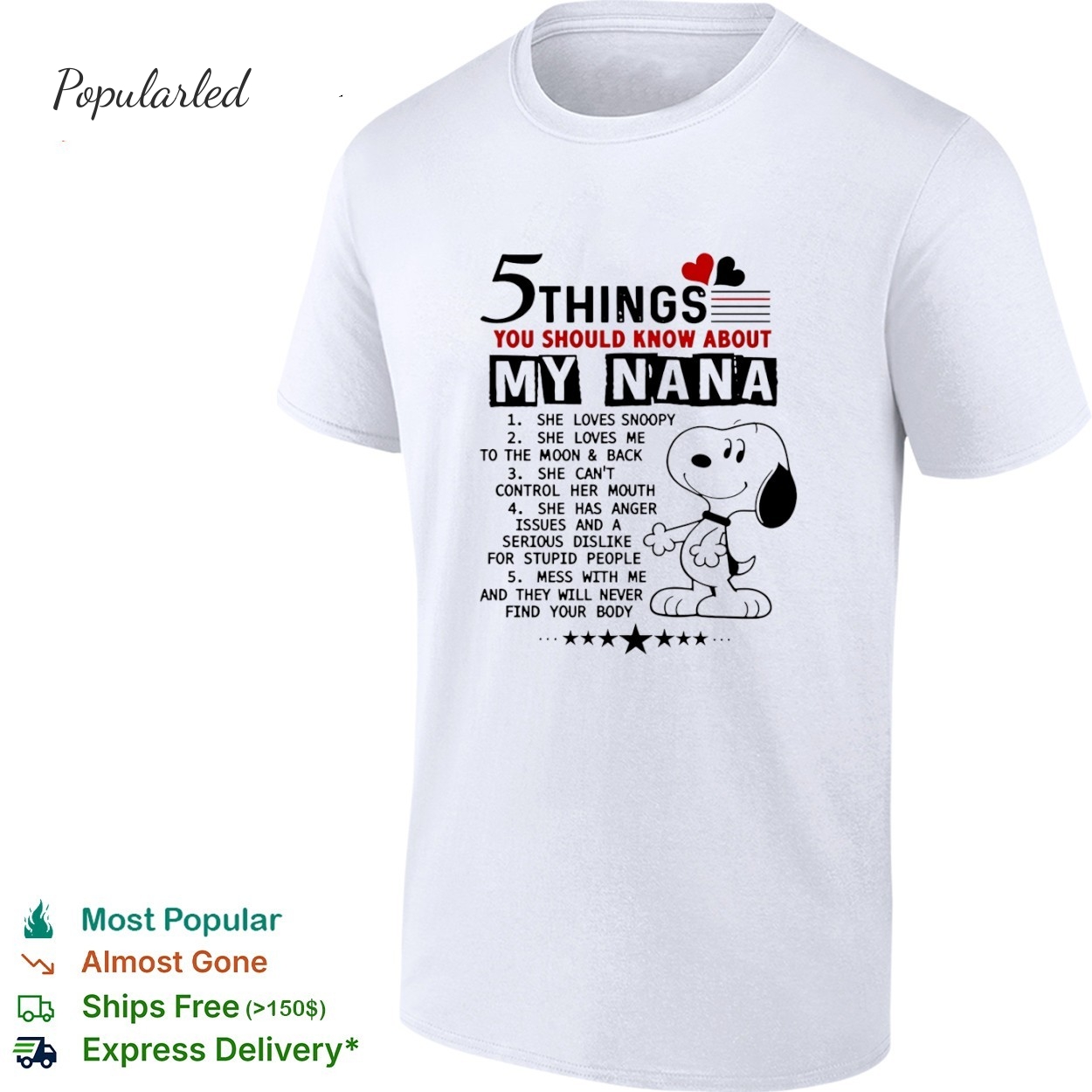 Snoopy 5 Things You Should Know About My Nana 1 She Loves Snoopy 2 She Loves Me To The Moon shirt