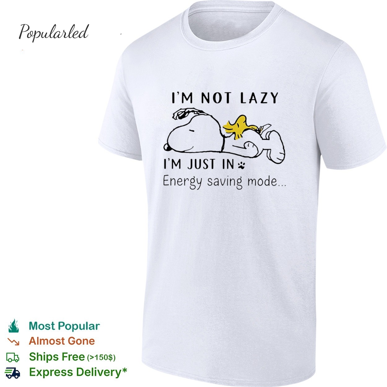 Snoopy and Woodstock sleeping Im not lazy Im just in energy saving mode shirt