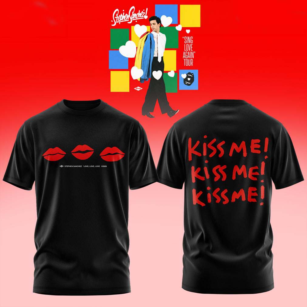 Stephen Sanchez Kiss Me Kiss Me Black T Shirt - Best Gift for Fans