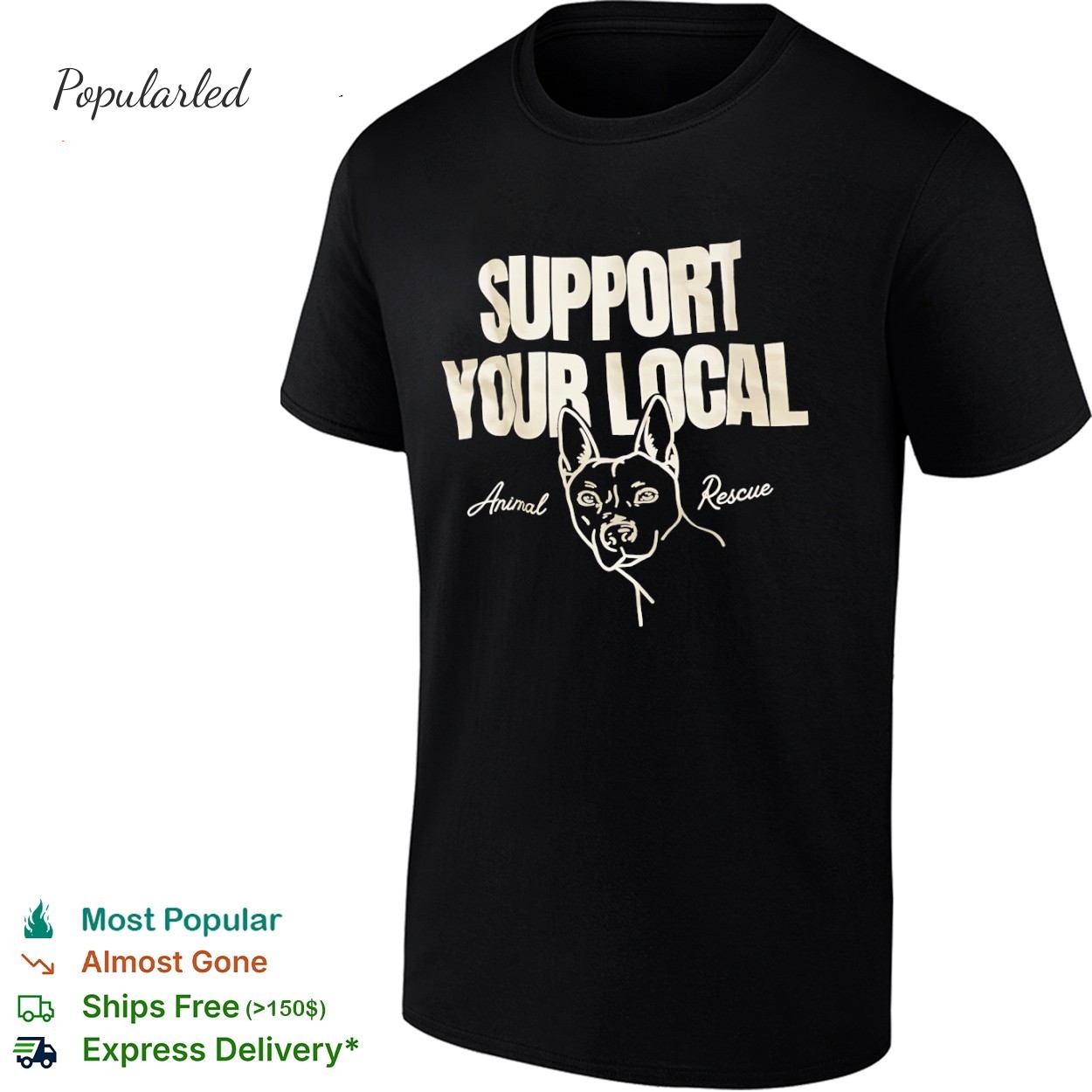 Support your local animal rescue shirt