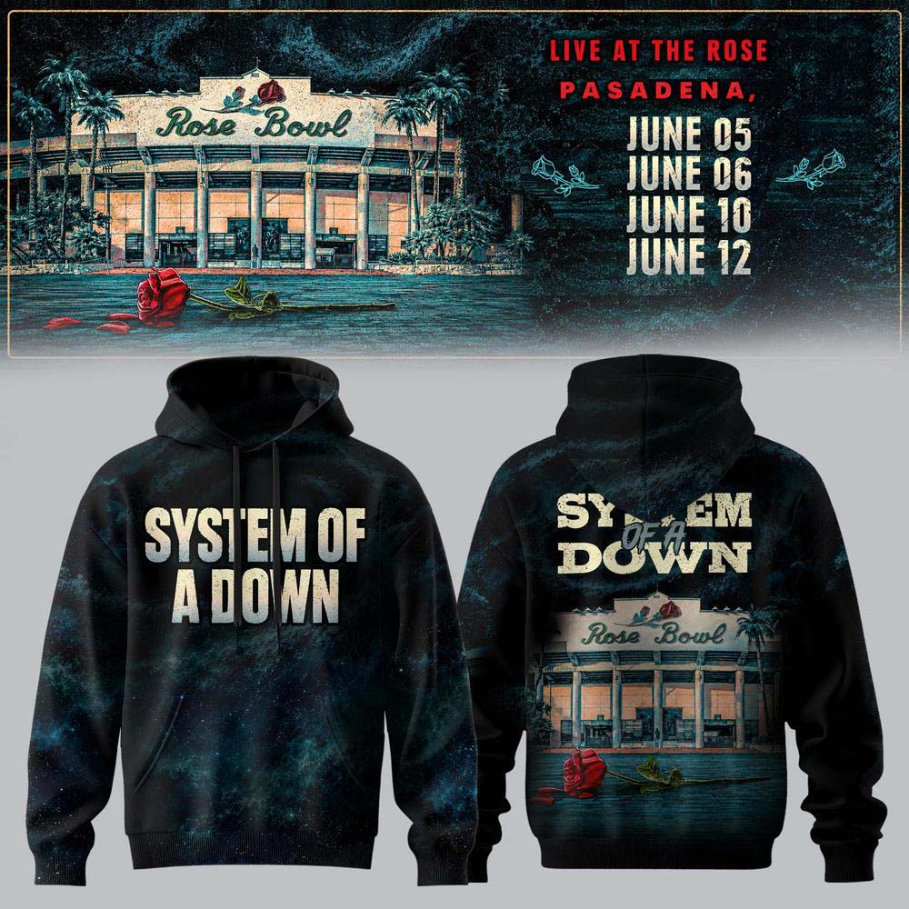 System Of A Down Rose Bowl Pasadena June 05 06 10 12 2027 Vintage Logo Hoodie Merch